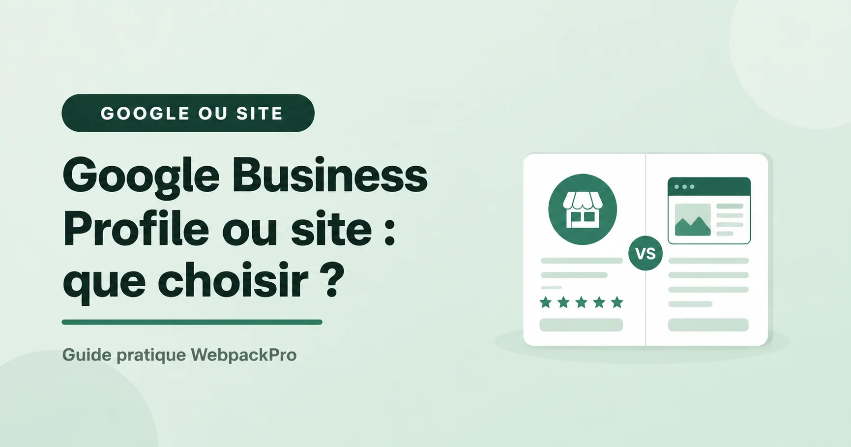 Illustration de l’article Google Business Profile ou site internet : que choisir ?
